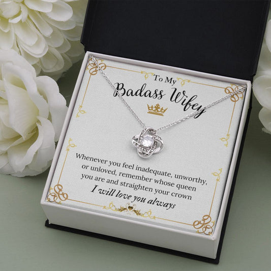 To My Badass Wifey - Remember Whose Queen You Are - The Jewelry Page