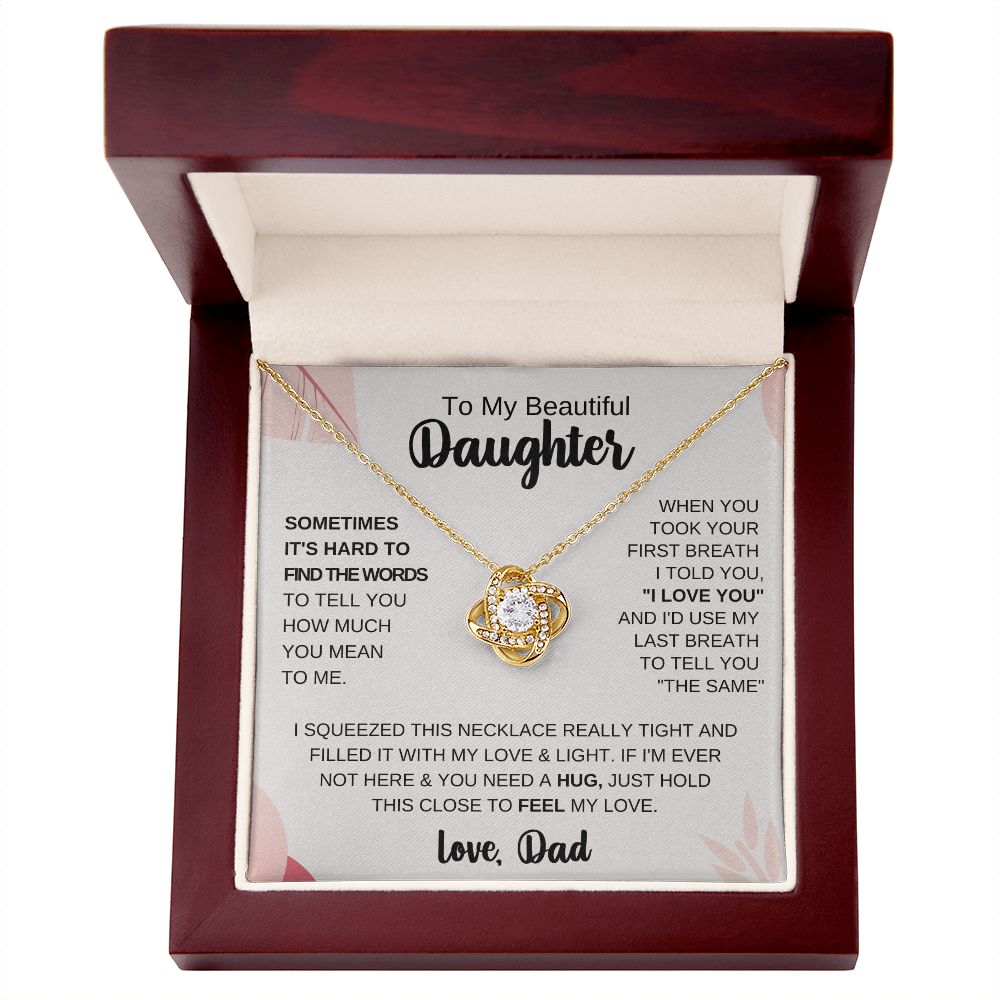 To My Beautiful Daughter - When You Took Your First Breath I Told You I Love You - The Jewelry Page