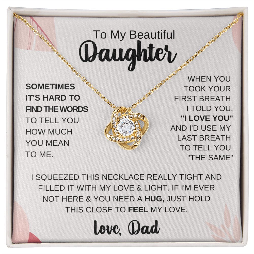 To My Beautiful Daughter - When You Took Your First Breath I Told You I Love You - The Jewelry Page