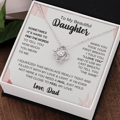 To My Beautiful Daughter - When You Took Your First Breath I Told You I Love You - The Jewelry Page