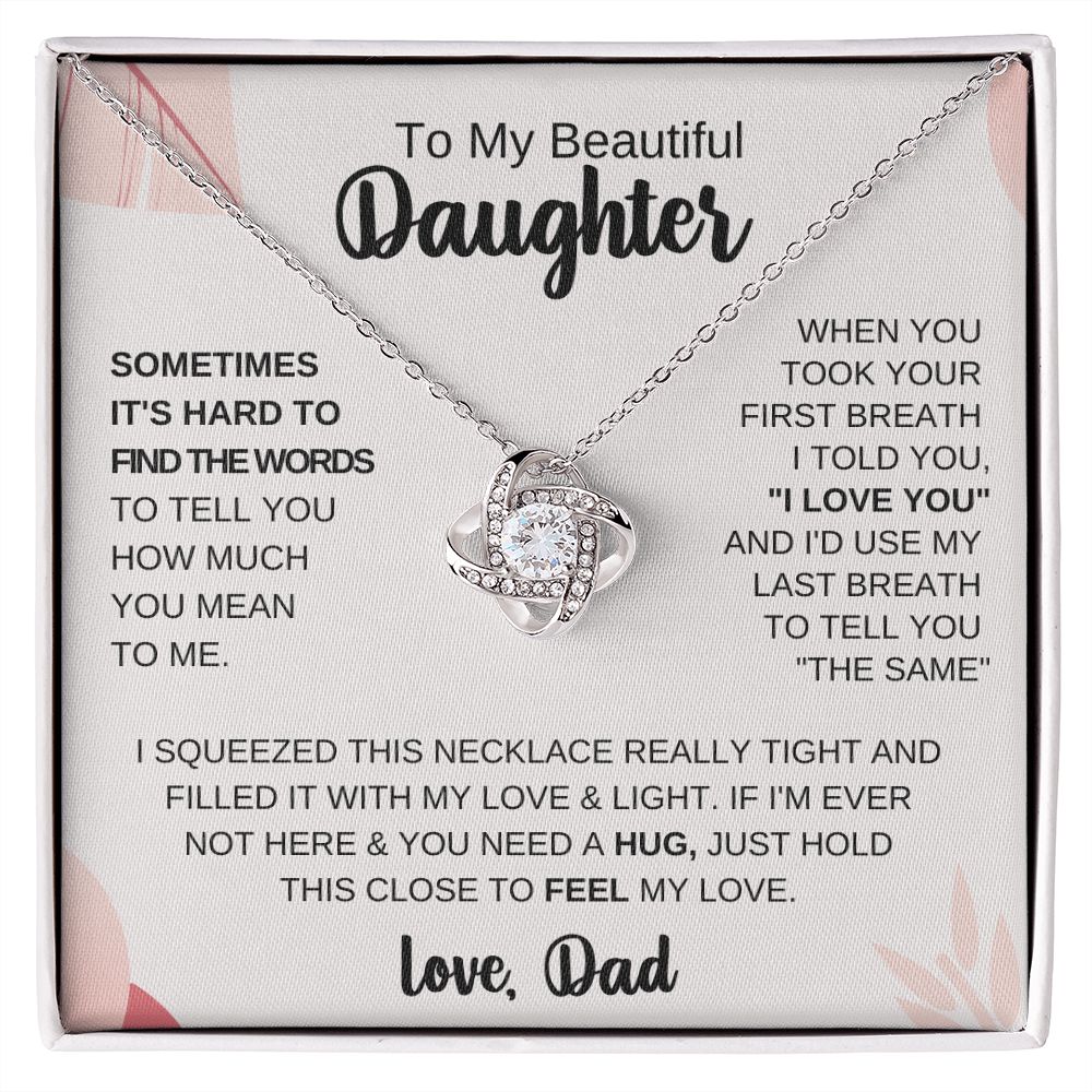 To My Beautiful Daughter - When You Took Your First Breath I Told You I Love You - The Jewelry Page